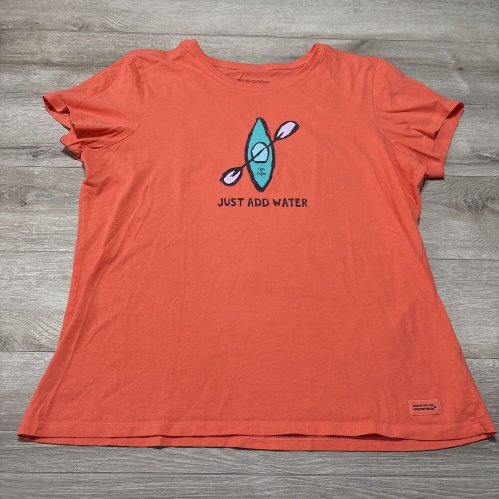 Life Is Good Crusher SS T Shirt Orange Canoe Paddles Just Add Water Women's XL